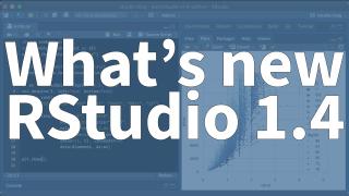 A quick tour of RStudio 1.4 | RStudio