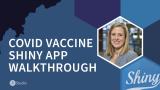 Katherine Kopp | COVID vaccine distribution Shiny app walkthrough (mock data) | RStudio