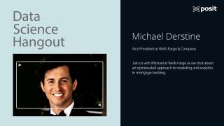 Michael Derstine @ Wells Fargo | Data Science Hangout