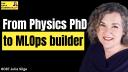 From Physics PhD to MLOps builder - Julia Silge - The Data Scientist Show #087
