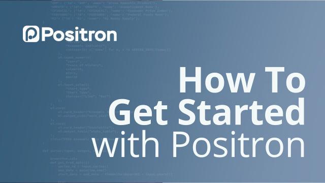 Getting Started with Positron: A Quick Tour